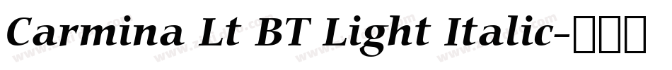 Carmina Lt BT Light Italic字体转换